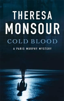 Cold Blood by Theresa Monsour