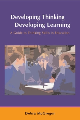 Developing Thinking; Developing Learning book