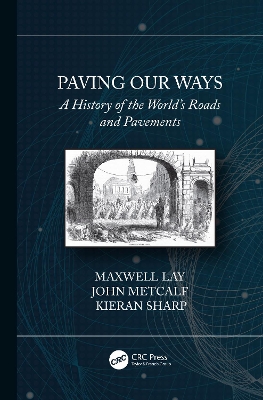 Paving Our Ways: A History of the World’s Roads and Pavements book