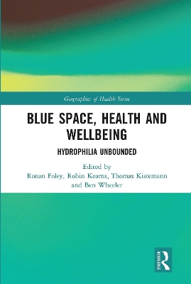 Blue Space, Health and Wellbeing: Hydrophilia Unbounded book
