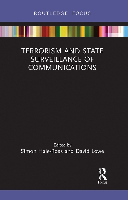 Terrorism and State Surveillance of Communications by Simon Hale-Ross