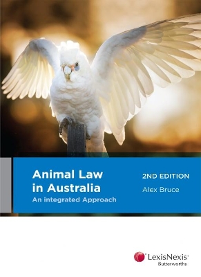 Animal Law in Australia: An Integrated Approach book