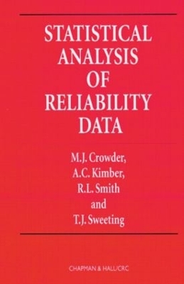 Statistical Analysis of Reliability Data by Martin J. Crowder