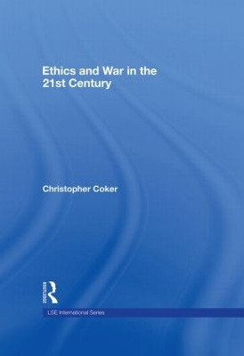 Ethics and War in the 21st Century book