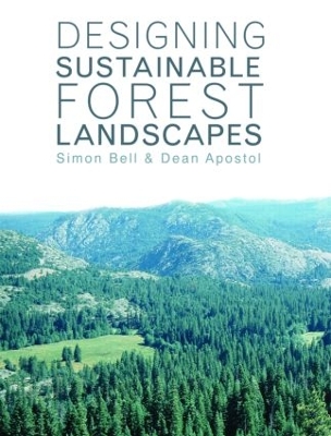 Designing Sustainable Forest Landscapes by Simon Bell