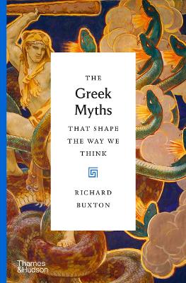 The Greek Myths That Shape the Way We Think book