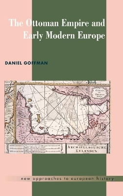 Ottoman Empire and Early Modern Europe book