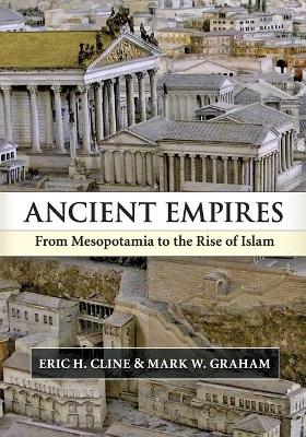 Ancient Empires by Eric H. Cline