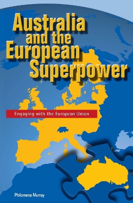 Australia and the European Superpower book