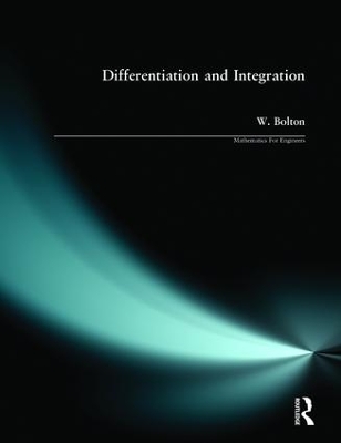 Differentiation and Integration by W. Bolton