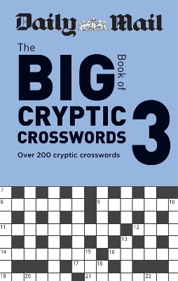 Daily Mail Big Book of Cryptic Crosswords Volume 3: Over 200 cryptic crosswords book