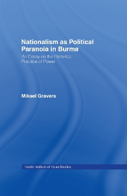 Nationalism as Political Paranoia in Burma book