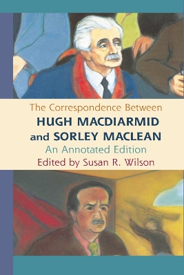 Correspondence Between Hugh MacDiarmid and Sorley MacLean book