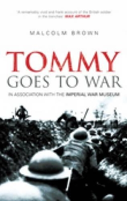 Tommy Goes to War by Malcolm Brown