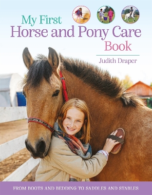 My First Horse and Pony Care Book: From boots and bedding to saddles and stables book