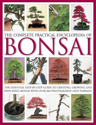 Complete Practical Encyclopedia of Bonsai book