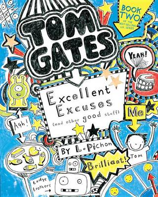 Tom Gates: Excellent Excuses (and Other Good Stuff) book