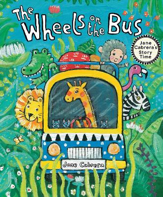 The Wheels on the Bus by Jane Cabrera