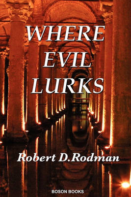 Where Evil Lurks book