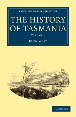 The History of Tasmania by John West