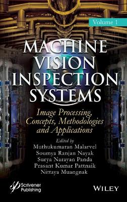 Machine Vision Inspection Systems, Image Processing, Concepts, Methodologies, and Applications book