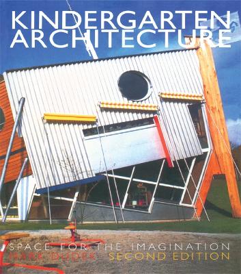 Kindergarten Architecture by Mark Dudek