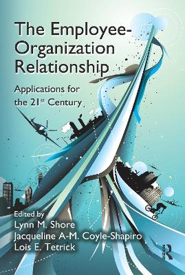The Employee-Organization Relationship by Lynn M. Shore
