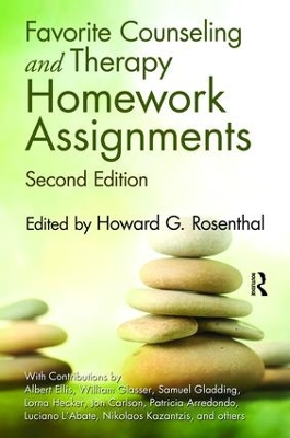 Favorite Counseling and Therapy Homework Assignments, Second Edition by Howard G. Rosenthal