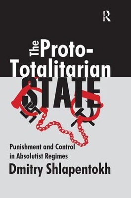 The Proto-totalitarian State by Dmitry Shlapentokh