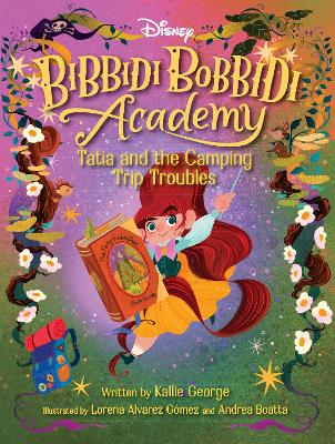 Disney Bibbidi Bobbidi Academy #5: Tatia and the Camping Trip Troubles book