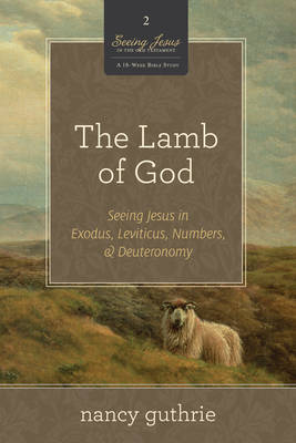 The Lamb of God 10-Pack by Nancy Guthrie
