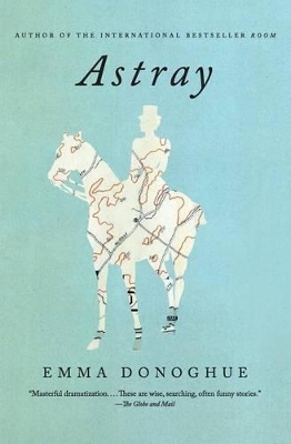 Astray by Professor Emma Donoghue