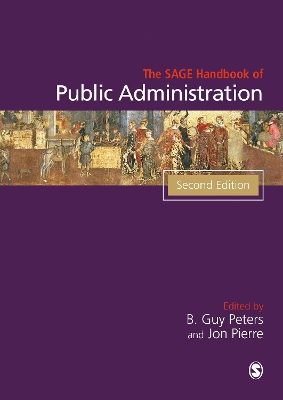 SAGE Handbook of Public Administration by B. Guy Peters