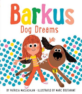 Barkus Dog Dreams by Patricia MacLachlan