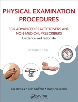 Physical Examination Procedures for Advanced Practitioners and Non-Medical Prescribers by Zoë Rawles