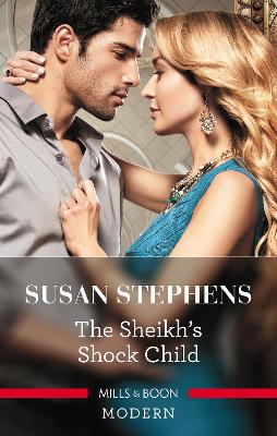 Sheikh's Shock Child by Susan Stephens