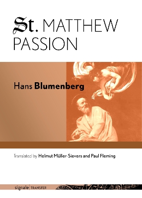 St. Matthew Passion by Hans Blumenberg