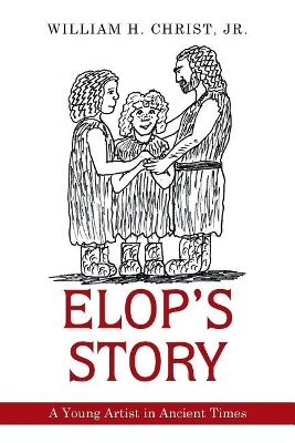 Elop's Story by William H Christ, Jr