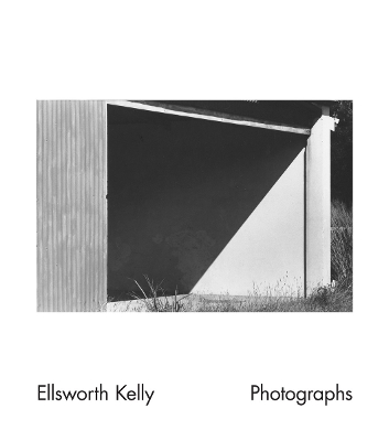 Ellsworth Kelly: Photographs book