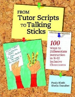From Tutor Scripts to Talking Sticks by Paula Kluth