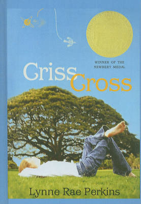Criss Cross by Lynne Rae Perkins