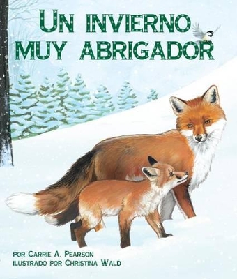 Un Invierno Muy Abrigador by Carrie A Pearson