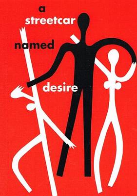 A Streetcar Named Desire by Tennessee Williams