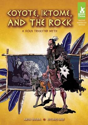 Coyote, Iktome, and the Rock book