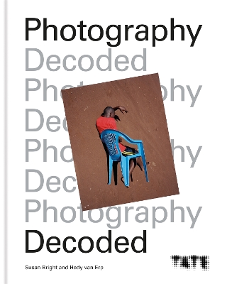 Tate: Photography Decoded book