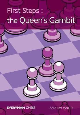 First Steps: The Queen's Gambit book