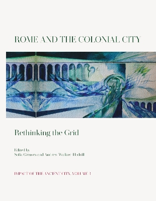 Rome and the Colonial City: Rethinking the Grid book