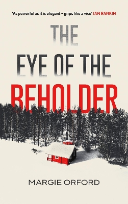 The Eye of the Beholder by Margie Orford