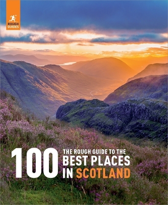 The Rough Guide to the 100 Best Places in Scotland book