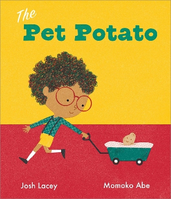The Pet Potato by Josh Lacey